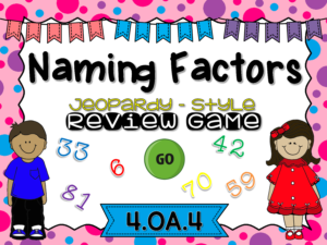 Naming Factors Jeopardy Powerpoint Game