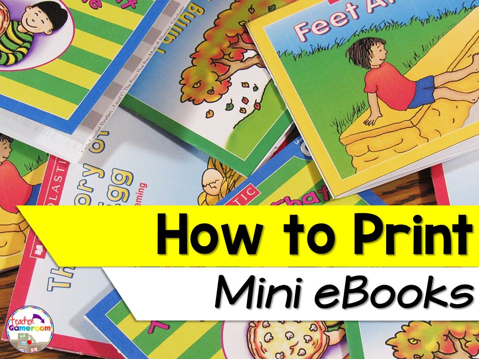 How to Print Mini eBooks for your Classroom Teacher Gameroom